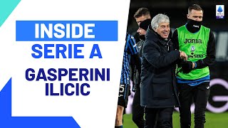 Gasperini and Ilicic A Special Bond  Inside Serie A  Serie A 202324 [upl. by Brantley]