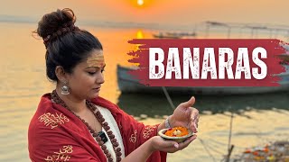 Banaras  Untold Stories  My Journey from Kailash Mansarovar to Kashi  5 Days in Varanasi  Vlog [upl. by Shuping]