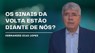 OS SINAIS DA SEGUNDA VINDA DE JESUS  HERNANDES DIAS LOPES [upl. by Ilanos730]