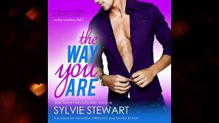 THE WAY YOU ARE by Sylvie Stewart  FREE audiobook with author commentary freeaudiobooks romance [upl. by Kcirnek479]