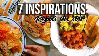 7 IDÉES DE DÎNERS RAPIDES SIMPLES ET HEALTHY [upl. by Roti504]