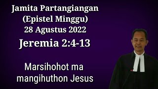 Jamita Partangiangan Epistel Minggu 28 Agustus 2022 Jeremia 2413 [upl. by Jeminah]