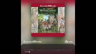 Audiobook Sample The Water Castle [upl. by Namaan]