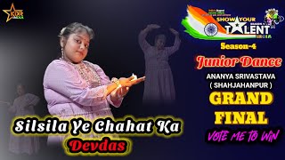 Silsila Ye Chahat ka Dance By Ananya Srivastava  SYT4 Grand Finale  KDR INDIA [upl. by Mattias]