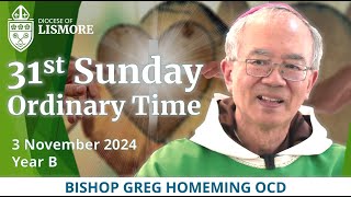 Catholic Mass Today 31st Sunday Ordinary Time 3 November 2024 Bishop Greg Homeming Lismore Australia [upl. by Joceline]