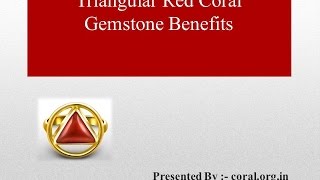 Triangular Red Coral Gemstone Benefits [upl. by Feld703]