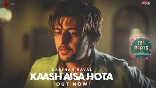 Darshan Raval Lyrics  Kaash Aisa Hota  theLyricallycom [upl. by Jolda]