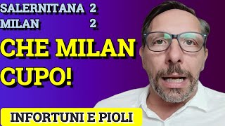 SALERNITANA MILAN 22 IL GIORNO DOPO TIFOSI MILANISTI INFURIATI [upl. by Stallworth23]