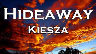 Kiesza – Hideaway Lyrics [upl. by Rhines]