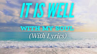 It Is Well With My Soul with lyrics  The Most BEAUTIFUL hymn you’ve EVER Heard [upl. by Elac]