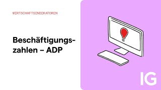 Wirtschaftsindikatoren  Beschäftigungszahlen  ADP [upl. by Amoakuh814]