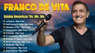 FRANCO DE VITA ÉXITOS  Una Selección de Sus Mejores Canciones y Mezclas Inolvidables  latino [upl. by Ansela199]