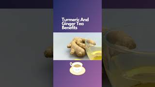 Turmeric And Ginger Tea Benefits [upl. by Etteneg]