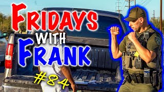 Fridays With Frank 84 Assault on an Officer [upl. by Philo]