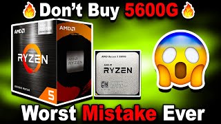 🔥Dont Buy AMD Ryzen 5 5600G🔥Never Combine APU  GPU🔥5600G vs 5600 vs 5600X KshitijKumar1990 [upl. by Asilenna193]