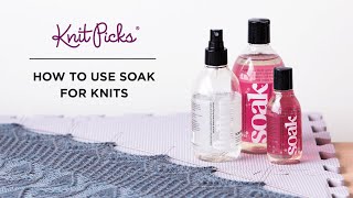 How To Use Soak For Knits  Knitting Soak Wash [upl. by Somisareg]