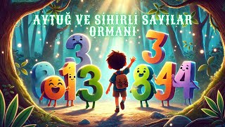 Aytuğ ve Sihirli Sayılar Ormanı [upl. by Ennaxxor]