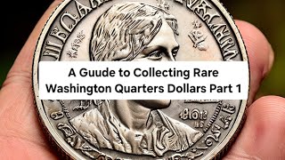 A Guide to Collecting Rare Washington Quarters Dollars Part 1 [upl. by Llednik]