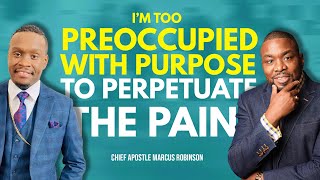 Im Too Preoccupied wPurpose to Perpetuate the PainBishop M Fisher Jr amp Chief Apostle M Robinson [upl. by Resay]