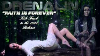 Drenalin  Faith In Forever [upl. by Alcina]