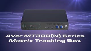 AVer MT300N Series Matrix Tracking Box Intro Video [upl. by Nylitak]