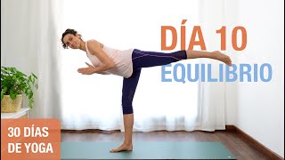 Día 10  EQUILIBRIO  Yoga para Equilibrio Estabilidad y Firmeza  Reto de 30 Días de Yoga [upl. by Ilahsiav]