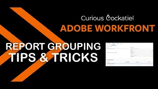 Quick Basics of Workfront Report Groupings [upl. by Sackman454]