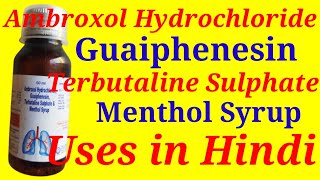 Ambroxol Hydrochloride Guaiphenesin Terbutaline Sulphate and menthol Syrup Uses in Hindi [upl. by Esilram]