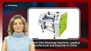 Stretch Film Rewinder Machine Leading Manufacturer and Exporter in China [upl. by Airenahs]