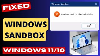 Windows Sandbox failed to start on Windows 11 Fixed [upl. by Ingeberg145]