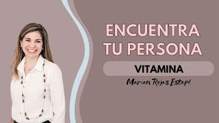 Encuentra tu Persona VITAMINA  Marian Rojas Estapé  Resumen del libro [upl. by Nodal]