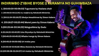 RWANDA GOSPEL SONGS COLLECTION  KURAMYA NO GUHIMBAZA IMANA  NONSTOP RWANDA GOSPEL MUSIC SONGS🙏 [upl. by Emilia962]