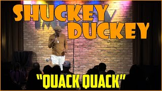 Shuckey Duckey  StandUp  Quack Quack [upl. by Cuthburt]