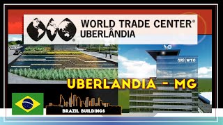 WTC  World Trade Center Uberlândia  O primeiro do Interior [upl. by Remos]