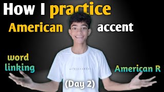 How I speak American accent by linking words  learn American R easily  Day 2  Ep 1 [upl. by Winnifred]