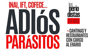 EnVivo ¬ LosPeriodistas ¬ Adiós parásitos se van INAI IFT Cofece [upl. by Ahseinet235]