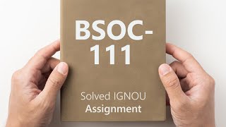 BSOC111 solved assignment 202425  BSOC111 solved assignment 2025  BSOC111 assignment [upl. by Consalve]