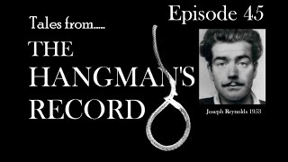 Tales from The Hangmans Record Episode Forty Five Joseph Reynolds – 17th November 1953 Leicester [upl. by Ohce]