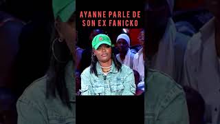 Ayanne parle de son ex Fanicko [upl. by Araiek]