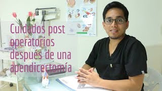 ¿Cuáles son los cuidados post operatorios de una apendicitis [upl. by Lessirg]