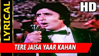 Tere Jaisa Yaar Kahan With Lyrics  याराना  किशोर कुमार  Amitabh Bachchan Neetu Singh [upl. by Ursuline774]