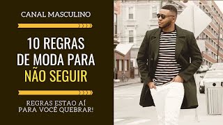 10 regras de moda masculina que você NÃO precisa seguir a risca  Estilo Masculino [upl. by Alleunam]