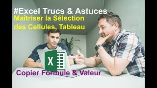 Excel Trucs amp Astuces  Maîtriser la Sélection des Cellules Tableau  Copier Formule amp Valeur [upl. by Adnale]