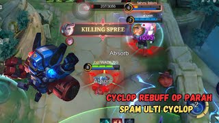 CYCLOP REBUFF OP PARAH AUTO SPAM ULTI [upl. by Novhaj]