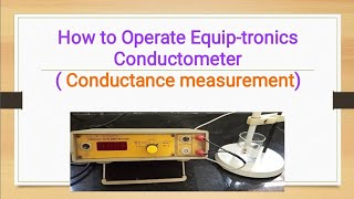 How to Handle Digital Equiptronics conductometer Measurement of Conductance in mhos [upl. by Yhtac918]