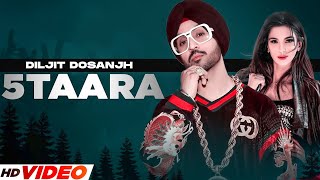 5 Taara  Diljit Dosanjh Full Video FtTris Dhaliwal  New Punjabi Song  Latest Punjabi Song 2023 [upl. by Fredek170]