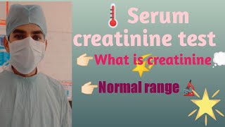 What is serum creatinine Normal range of serum creatinine [upl. by Celestina]