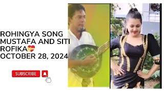 Rohingya song mustafa and siti rofika💝october 28 2024 [upl. by Noied10]