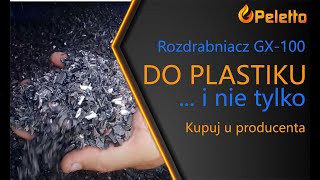 Rozdrabniacz do plastiku i tworzyw sztucznych GX100 praca na plastiku [upl. by Nies]