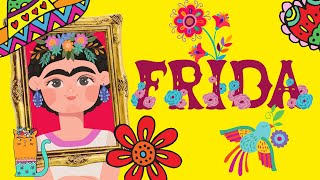 FRIDA KAHLO  DIA INTERNACIONAL DA MULHER  EDUCAÇÃO INFANTIL [upl. by Kcirdef465]